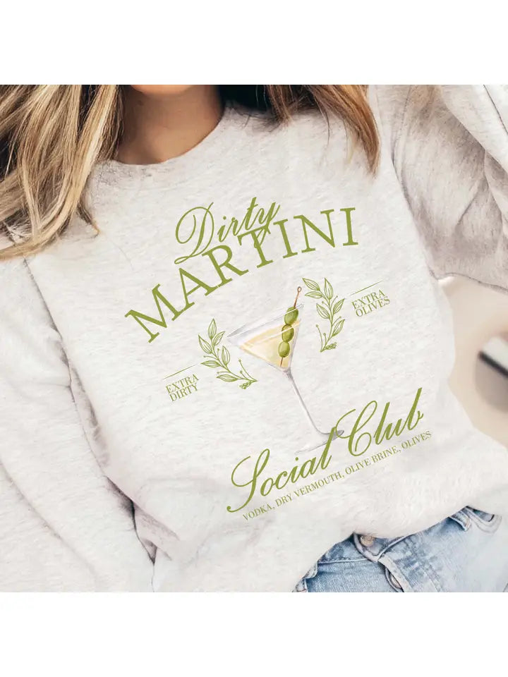 Dirty Martini Sweatshirt